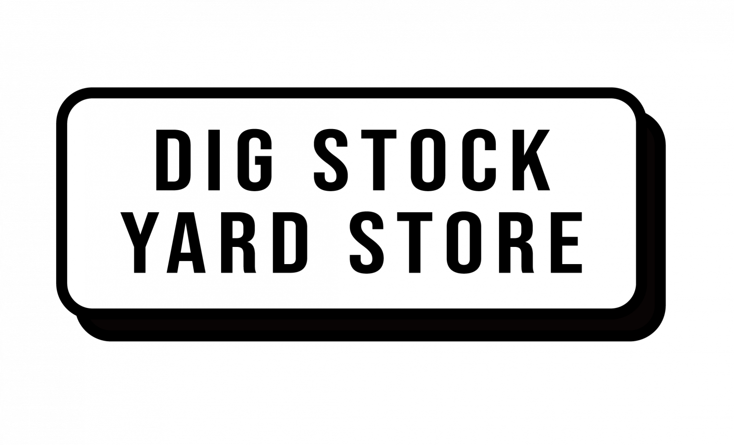 【5/14 OPEN】DIG STOCK YARD STORE