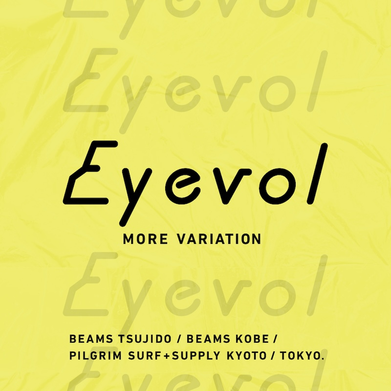 【EYEVOL MORE VARIATION】